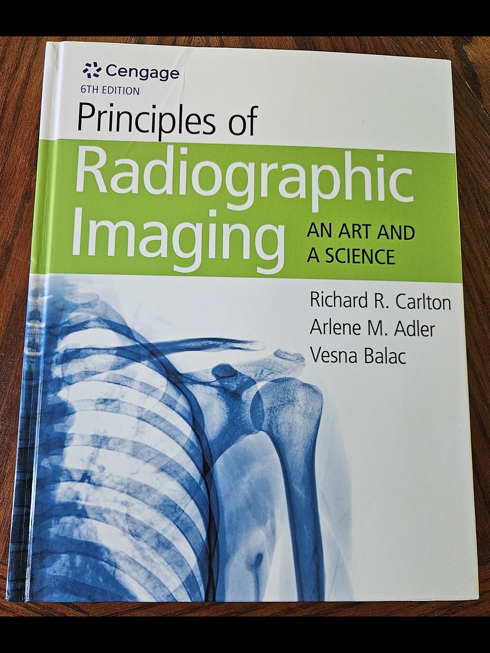 Principles of Radiographic Imaging Textbook - An Art And A Science 6th Edition